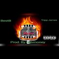 Tripp James、Best B - Burn (feat. Best B)(Explicit)