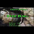 Tripp James - Dat Bag (Explicit)