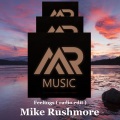 Mike Rushmore - feelings