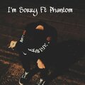 Phantom、ChadBevan_Official - I'm Sorry (feat. Phantom)(Explicit)
