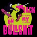 Magnolia Park、Iamjakehill - Back on My Bullshit (Explicit)