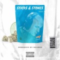 Sticks & Stones (Explicit)