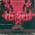 Fenix、$ambo、Kus Ma - Max Speed (feat. $ambo & Kus Ma)(Explicit)