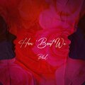 PhiL - How Bout We