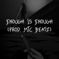 EsEs、MTC Beatz - Enough Is Enough (Explicit)