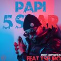 Papi、TSEURO、NIRVAN POURHOMAYOUN - 5 Star (Explicit)