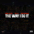 Compton Menace、Young Lawless - The Way I Do It (Explicit)