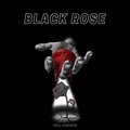 Will Borders - Black Rose