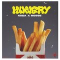 Rosse、Koda - Hungry (feat. Rosse)(Explicit)