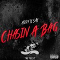 Tob、Addy、Sai - Chasin' A BAG (feat. ADDY & SAI)(Explicit)
