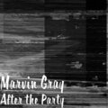 Marvin Gray - After the Party (Explicit)