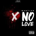 J.Read、MARTIAN - NO LOVE (EDITED VERSION)