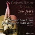 Barbara Tucker、tuccillo - One Desire (DJ Vivona Classic Mix)