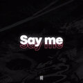 Tsw - Say Me