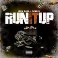 Louie Cash、Temper - RUN IT UP (Explicit)