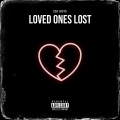 LOVE ONES LOST (Explicit)