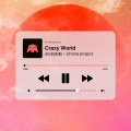 AR刘夫阳 - Crazy World