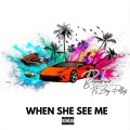 When She See Me (feat. Zoey Dollaz)(Explicit)