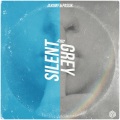 Jaxomy、Tom Jahn、Bas Goossen、Pascal Muenger、PASSIK - Silent & Grey