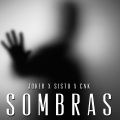 Sisto、CNK、NextDoorBoy - Sombras (feat. Sisto & CNK)(Explicit)