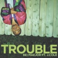 Trouble (Main Version|Explicit)