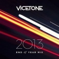 Vicetone - End Of Year Mix 2013
