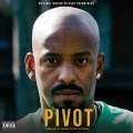 a FLY GUY Presents: Pivot (Original Motion Picture Soundtrack) [Explicit]