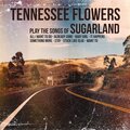 Tennessee Flowers - Stuck Like Glue
