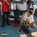 A-D - No Thug (Explicit)