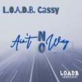 Cassy - Ain't No Way (Explicit)