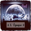 A L' Époque 3