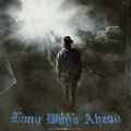 Long Ways Ahead (Explicit)