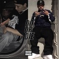 Do Or Die (feat. Blanco)(Explicit)