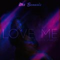 Mz Genesiz、Alek Virago - Love Me