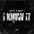 Veezy、Baby Jay - I know It (feat. Baby Jay)(Explicit)