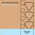 Doo Wop Diamonds - Buzz Buzz Buzz