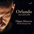 Filippo Mineccia - L'Angelica (Excerpts): Ove son? Chi mi guida? - Da me chè volete? - Ma qual astro benigno - Aurette leggiere - Da me chè volete?