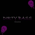 Moonshine - Dirty Bass