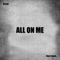Deano - All On Me (Explicit)