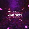 Phrv、Rehmahz - Love Note (feat. Rehmahz)