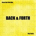 Ibee Ibee、Deano - Back & Forth (feat. Ibee Ibee)(Explicit)