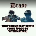 Shots On Me (feat. Stevie Stone)(Explicit)