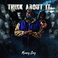 Money Boy - Think About It (Explicit)