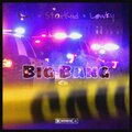 Big Bang (feat. StarKid & Lowky) [Explicit]