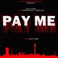 Acca Flame、Pepper Black、Kxngslyza - Pay Me (feat. Pepper Black & Kxngslyza)(Explicit)
