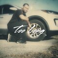Unique Kontrell Armstrong - Too Long (Explicit)
