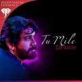 Anoop Sankar、Ramu Raj - Tu Mile Dil Khile (feat. Ramu Raj)