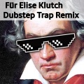 DJ Party - Für Elise Klutch Dubstep Remix