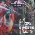 Home Is Where The Hea(r)t Is (feat. Sleeping With Sirens & Like Pacific)(Explicit)