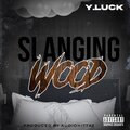 Slangin' Wood (Explicit)